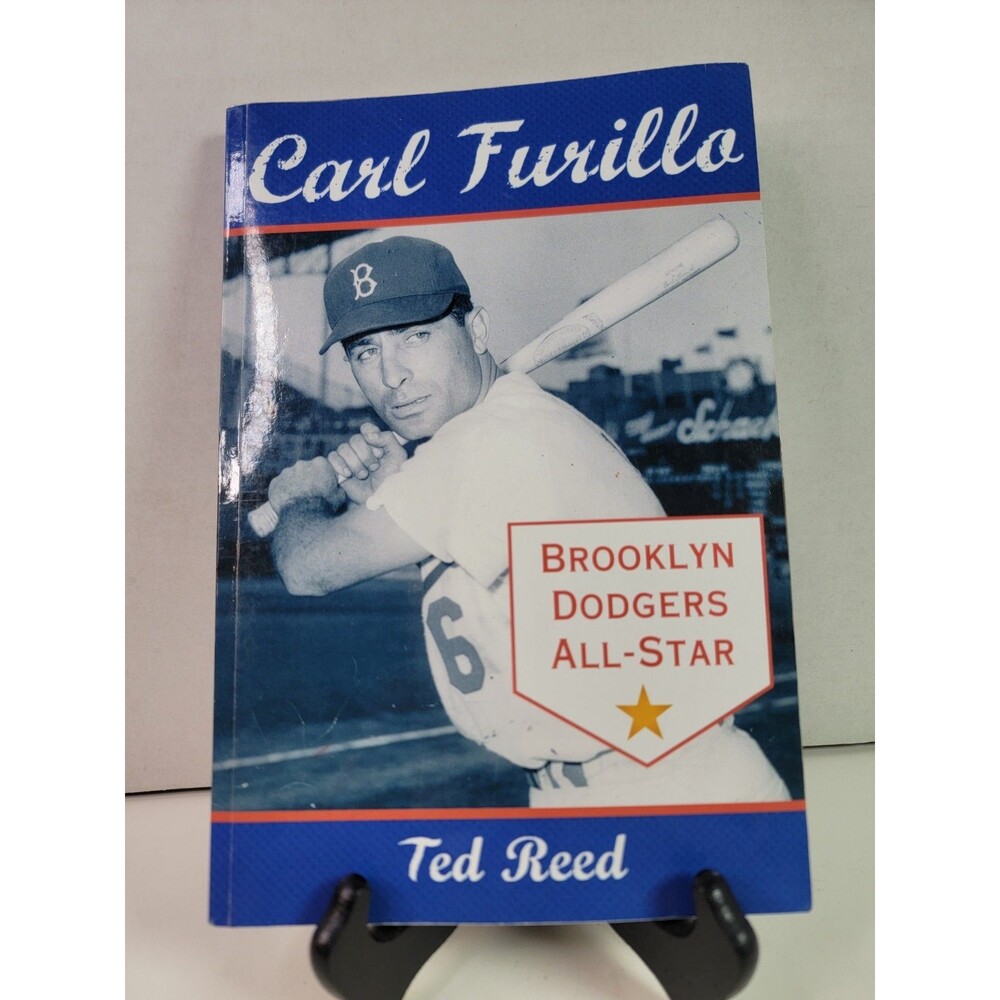 Carl Furillo Brooklyn Dodgers All-Star Ted Reed Baseball Biography 2011